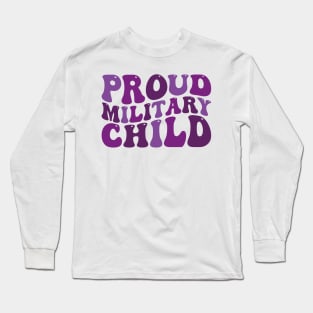 proud military child Long Sleeve T-Shirt